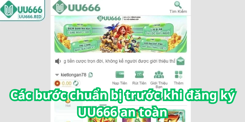 Các bước chuẩn bị trước khi đăng ký UU666 an toàn