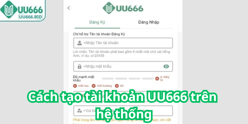 Cách tạo tài khoản UU666 trên hệ thống