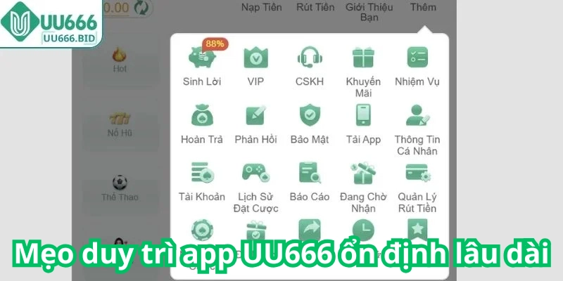 Mẹo duy trì app UU666 ổn định lâu dài
